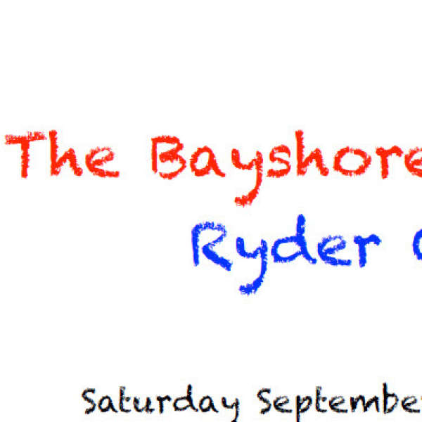 BVA Ryder Cup Tickets Tues Aug 28th, 7 pm Saturday September 8th: Lunch, Dinner & Golf $15/person